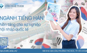 NGÀNH TIẾNG HÀN - CƠ HỘI VÀNG CHO TƯƠNG LAI 