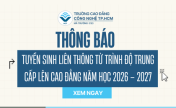 Thông báo tuyển sinh liên thông từ trình độ trung cấp lên cao đẳng năm học 2026 – 2027 