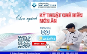 NGÀNH KỸ THUẬT CHẾ BIẾN MÓN ĂN – Cam kết 100% có việc làm sau tốt nghiệp