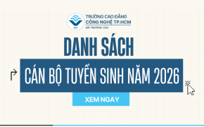Danh sách cán bộ tư vấn tuyển sinh năm 2026 – Trường Cao đẳng Công nghệ TP.HCM (HCT)