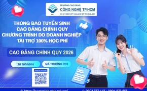 THÔNG BÁO TUYỂN SINH CAO ĐẲNG CHÍNH QUY NĂM 2026 (CHƯƠNG TRÌNH DOANH NGHIỆP TÀI TRỢ HỌC PHÍ 100%)