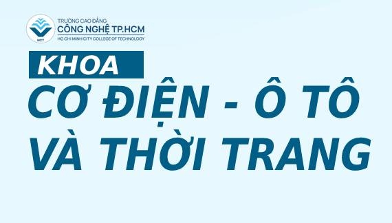 KHOA CƠ ĐIỆN - Ô TÔ VÀ THỜI TRANG