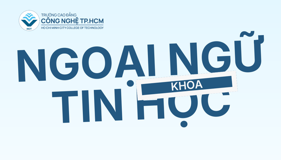 KHOA NGOẠI NGỮ - TIN HỌC