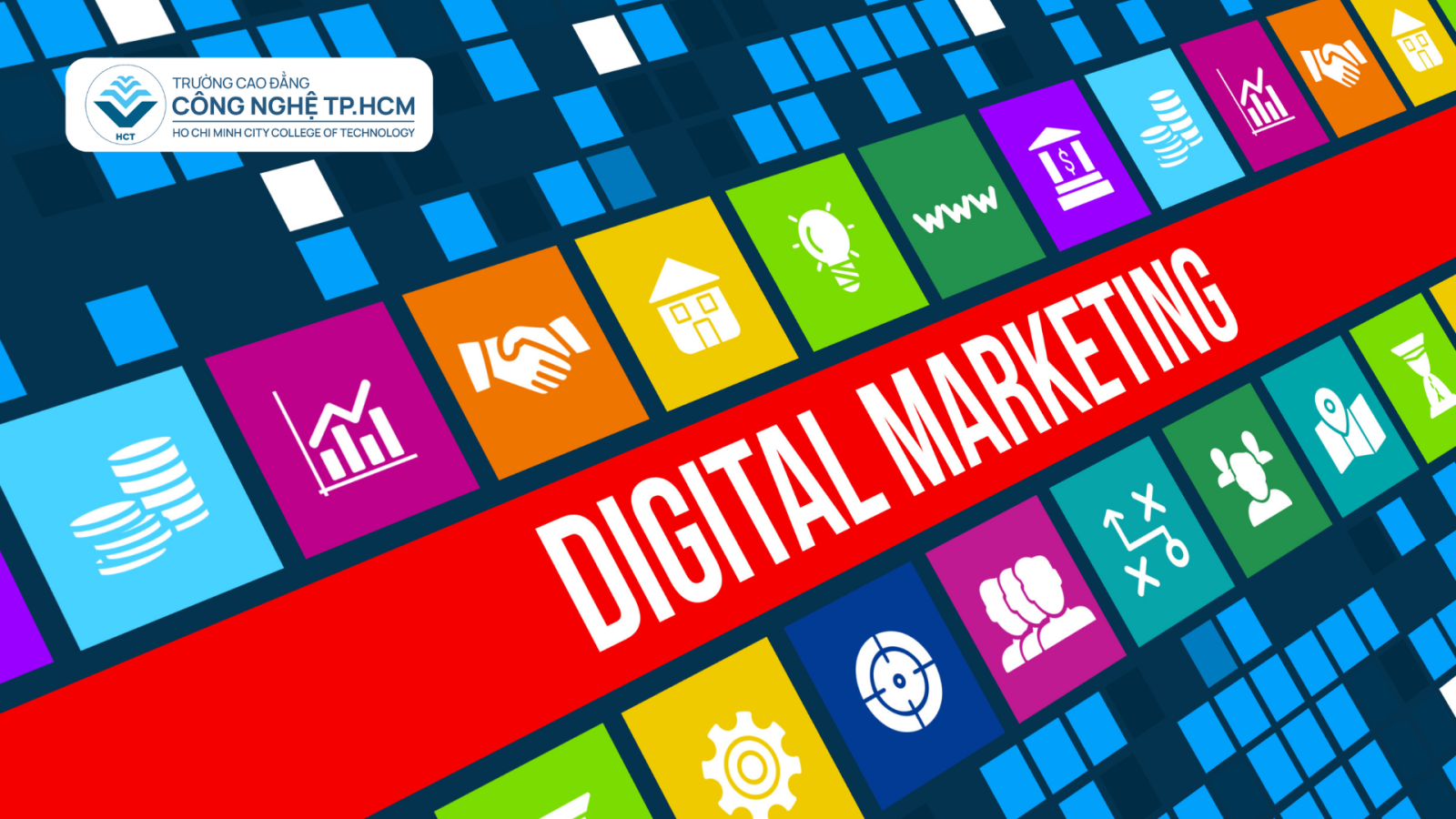 Ngành Digital Marketing – Ngành học dẫn đầu xu thế số